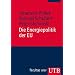 Die Energiepolitik der EU. Europa Kompakt