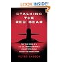 Stalking the Red Bear: The True Story of a U.S. Cold War Submarine's Covert Operations Against the Soviet Union