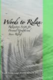 Words to Relax: Relaxation Scripts for Personal Growth and Stress Relief