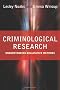 Criminological Research: Understanding Qualitative Methods (Introducing Qualitative Methods series)