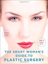 The Smart Woman's Guide to Plastic Surgery, Updated Second Edition