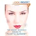 The Smart Woman's Guide to Plastic Surgery, Updated Second Edition