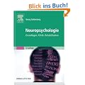 Neuropsychologie: Grundlagen, Klinik, Rehabilitation