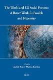 The world and US social forums : a better world is possible and necessary