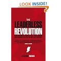 The Leaderless Revolution:  How Ordinary People Can Take Power and Change Politics in the 21st Century