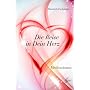 Die Reise in Dein Herz: Meditationen von Elisabeth Fuchsluger