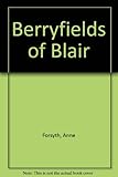 The berryfields of Blair