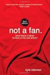 Not A Fan: Teen Edition