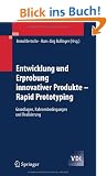 Entwicklung und Erprobung innovativer Produkte - Rapid Prototyping: Grundlagen, Rahmenbedingungen und Realisierung (VDI-Buch)