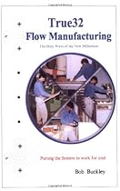 True32 Flow Manufacturing