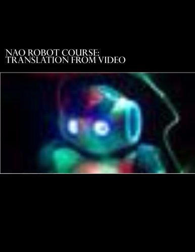 NAO robot course by Mr Nikolay Anatolievich Zeveke (2014-09-10)