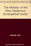 The ministry of the New Testament