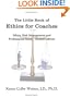 The Little Book of Ethics for Coaches: Ethics, Risk Management and Professional Issues - Second Edition