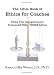 The Little Book of Ethics for Coaches: Ethics, Risk Management and Professional Issues