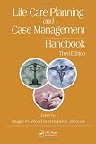 Life Care Planning and Case Management Handbook, Third Edition