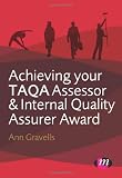 Achieving your TAQA Assessor and Internal Quality Assurer Award (Lifelong Learning Sector)