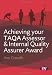 Achieving
your
TAQA
Assessor
and
Internal
Quality
Assurer
Award
(Lifelong
Learning
Sector)