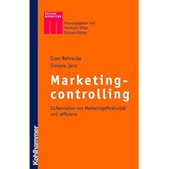 Marketingcontrolling: Sicherstellen von Marketingeffektivit�t und -effizienz