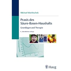 Praxis des S�ure-Basen-Haushaltes: Grundlagen und Therapie