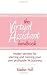 The Virtual Assistant Handbook: Insider Secrets or starting and running your own profitable VA business
