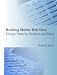 Building Mobile Web Sites:  Design Patterns, Recipes and Ideas