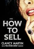 How to Sell: A Novel