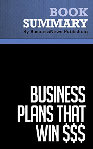Summary: Business Plans That Win $$$ - Stanley Rich and David Gumpert: Business Lessons from the MIT Enterprise Forum