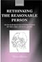 Rethinking the Reasonable Person: An Egalitarian Reconstruction of the Objective Standard