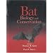 Bat Biology and Conservation