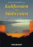 Kalifornien & S�dwesten USA - Horst Schmidt-Br�mmer