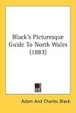 Black's Picturesque Guide to North Wales (1883)