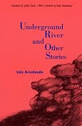 Underground River and Other Stories (Latin American Women Writers)