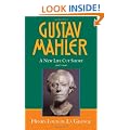 Gustav Mahler: Volume 4: A New Life Cut Short (1907-1911): New Life Cut Short (1907-1911) v. 4 (DE LA GRANGE:MAHLER 4 VOLS SERIES MS C)