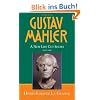 Gustav Mahler: New Life Cut Short (1907-1911) v. 4
