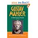 Gustav Mahler: New Life Cut Short (1907-1911) v. 4