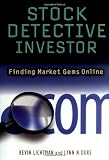 The Stock Detective Investor: Beat Online Hype and Unearth the Real Stock Market Winners