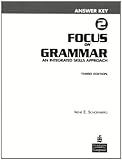 Focus on grammar 2 : an integrated skills approach : answer key