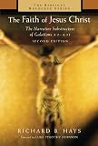 The Faith of Jesus Christ: The Narrative Substructure of Galatians 3:1-4:11 (The Biblical Resource Series)