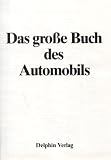Das große Buch des Automobils. Luxusausgabe