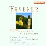 Tavener: Eis Thanaton/Theophany