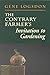 The Contrary Farmer's Invitation to Gardening