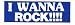 I WANNA ROCK!!!! decal bumper sticker