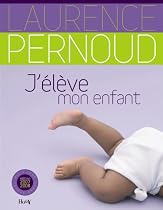 J'&eacute;l&egrave;ve mon enfant