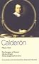 Calderon Plays: One (Life Is a Dream, The Surgeon of his Honour, Three Judgements in One)