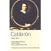 Calderon Plays: One (Life Is a Dream, The Surgeon of his Honour, Three Judgements in One)