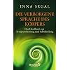 Die verborgene Sprache des K�rpers: Das Handbuch zur Symptomdeutung und Selbstheilung