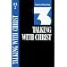 Talking with Christ: Book 3 (Studies in Christian Living)