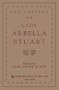 The Letters of Lady Arbella Stuart (Women Writers in English 1350-1850)