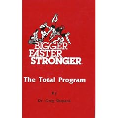 Bigger Faster Stronger: The Total Program (Eighth Edition)