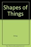 Shapes of things